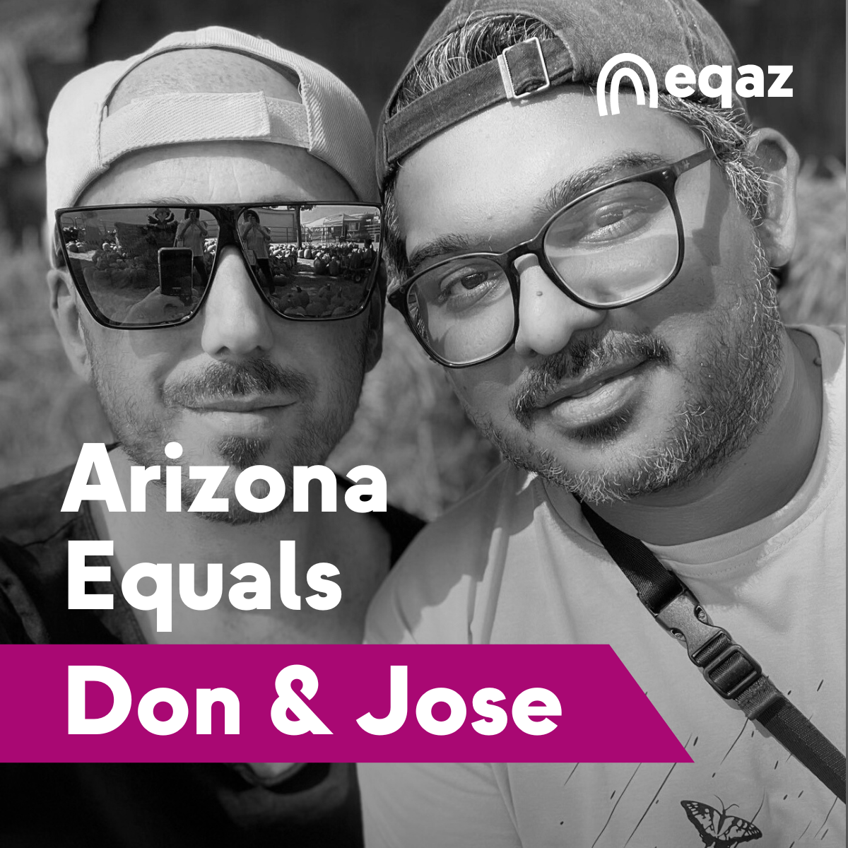 Arizona Equals Don & Jose