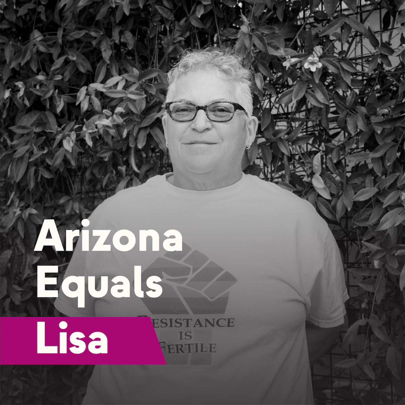 Arizona Equals Lisa