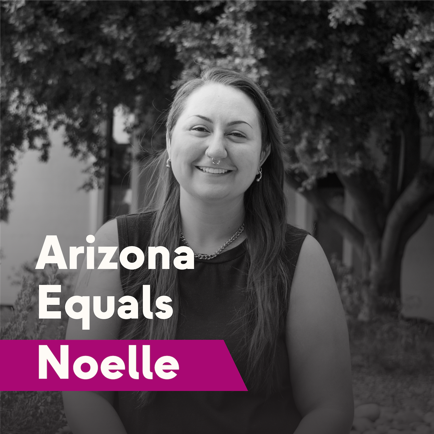 Arizona Equals Noelle