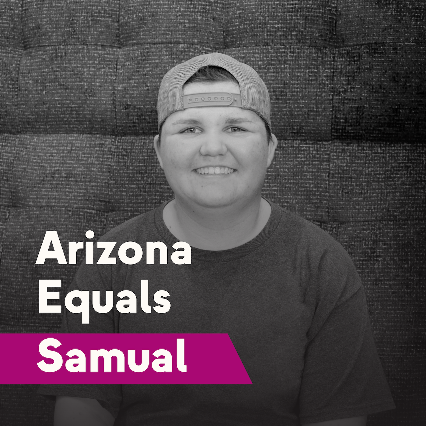 Arizona Equals Samual