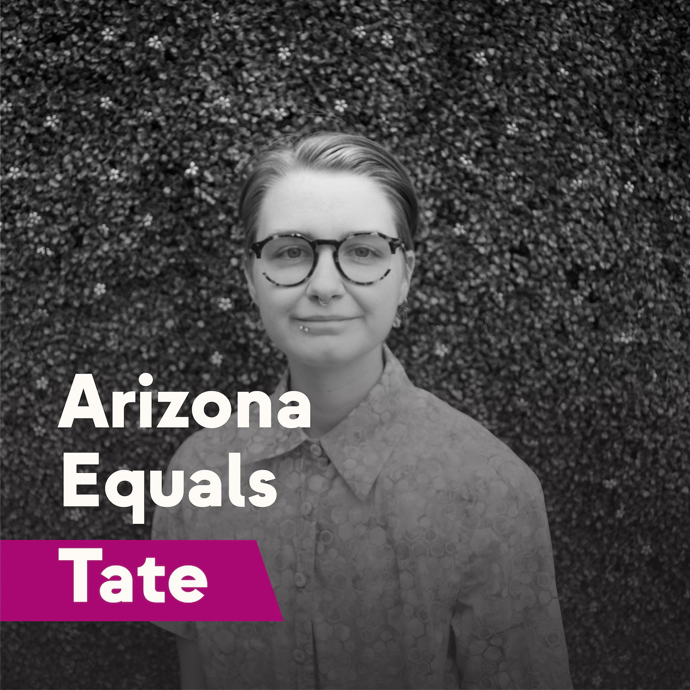 Arizona Equals Tate